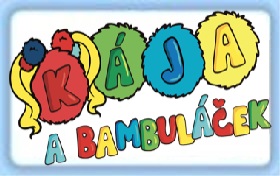 Kája a Bambuláček